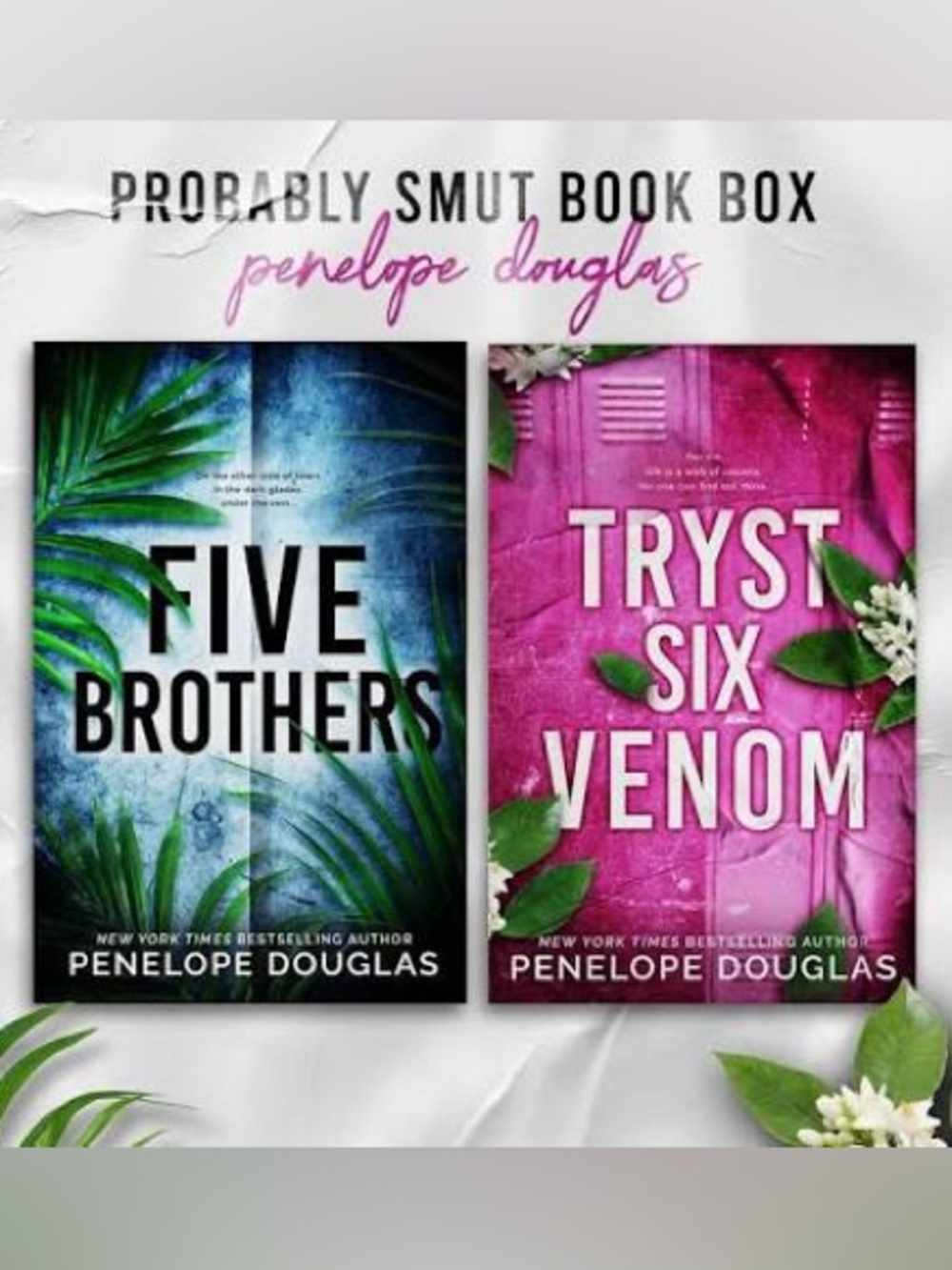 Probably Smut Edition - Five Brothers & Tryst Six Venom by Penelope Douglas